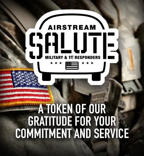 Airstream Salute: A Token of Our Gratitude For Your Commitment and Service.