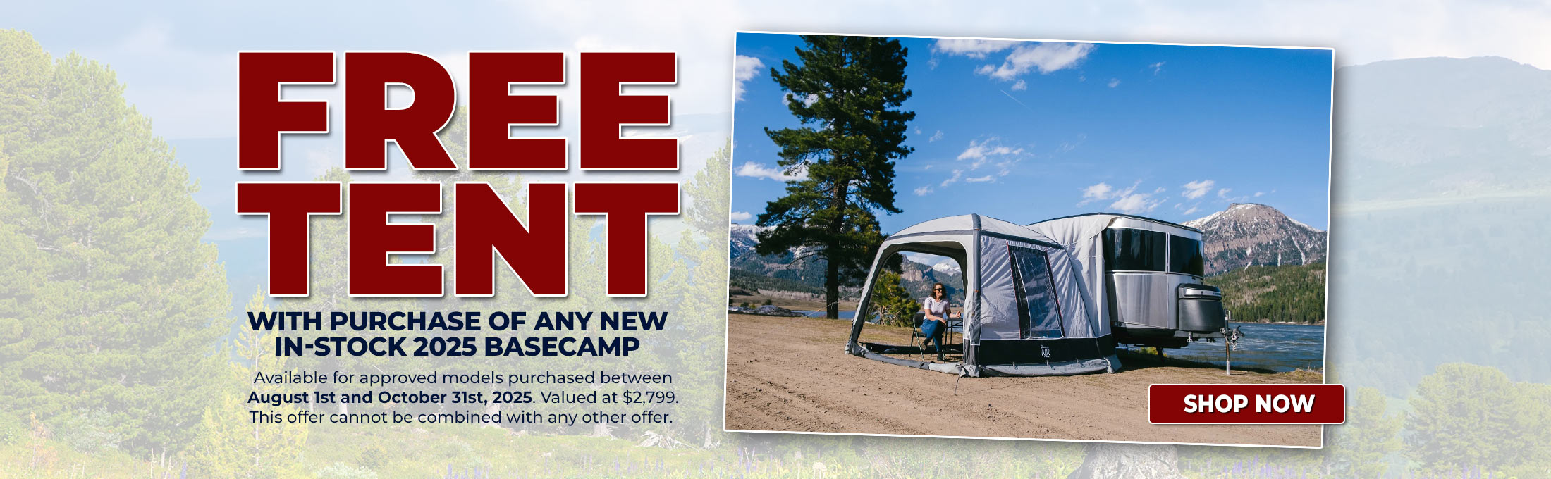 FREE TENT With Purchase of Any New In-Stock 2025 Basecamp.